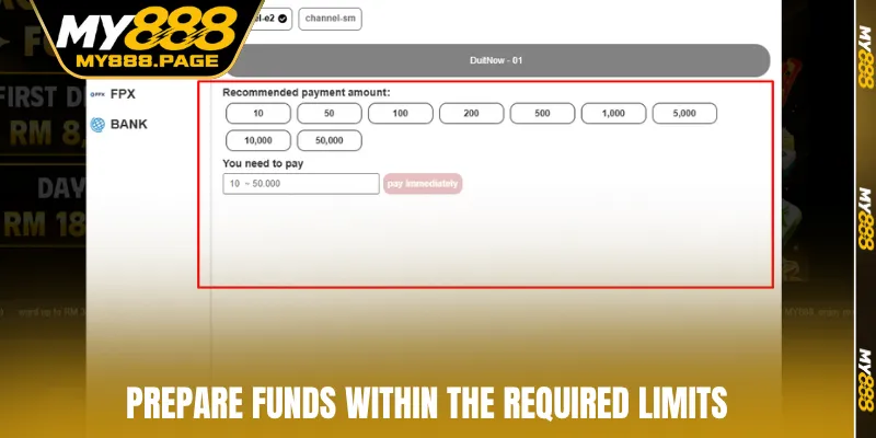 Prepare funds within the required limits