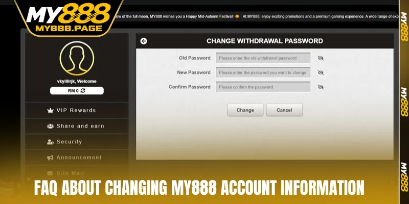 FAQ about changing MY888 account information