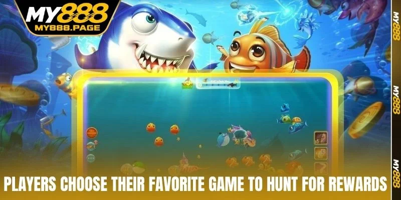 Players choose their favorite game to hunt for rewards