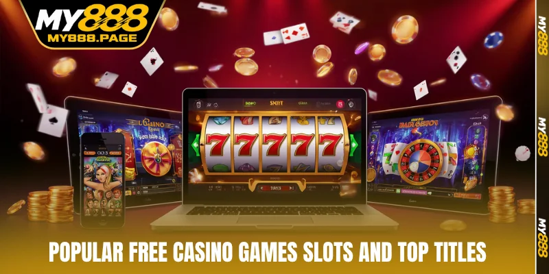 Popular free casino games slots and top titles