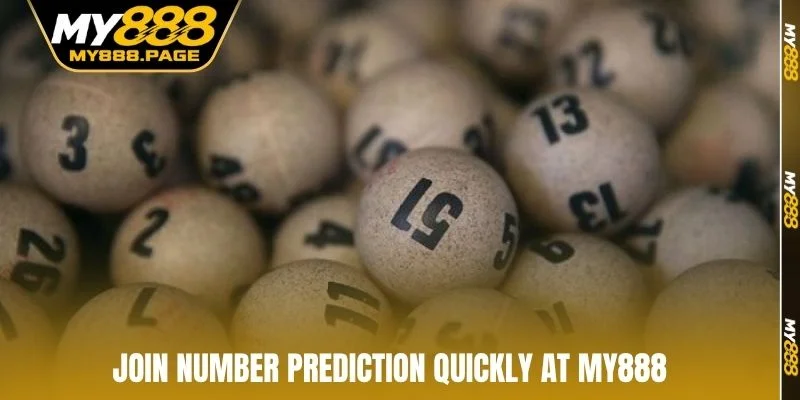 Join number prediction quickly at MY888