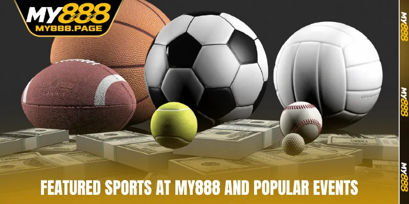 Featured sports at MY888 and popular events